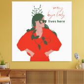 Crazy hoya dame woont hier grappig Plant hobby Canvas Afdruk (Insitu (Woonkamer))