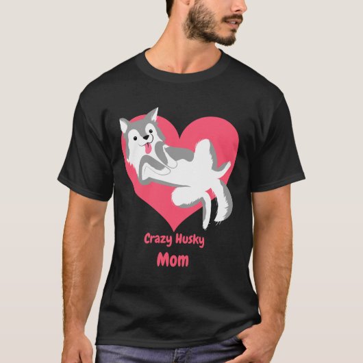 Crazy Husky mama T-shirt (Voorkant)