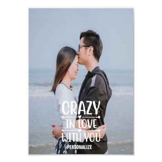 Crazy in Love You Photo Enlargement Foto Afdruk (Voorkant)