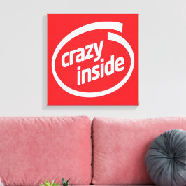 Crazy inside canvas afdruk
