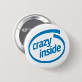 Crazy inside ronde button 5,7 cm (Voorkant /achterkant)