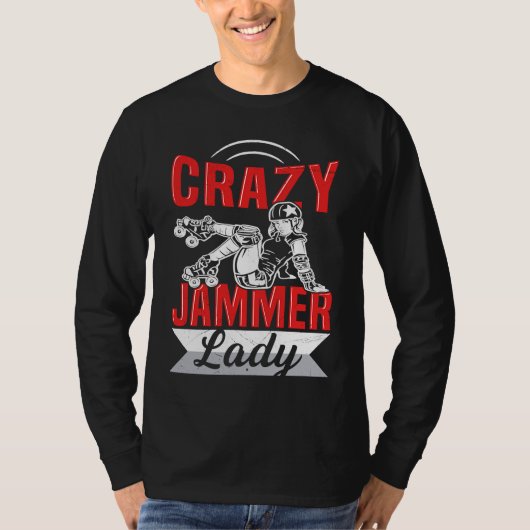 Crazy Jammer Lady for a Derby Girl T-shirt (Voorkant)