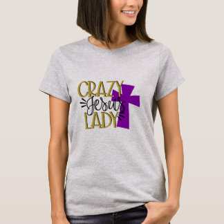 Crazy Jesus Lady T-shirt