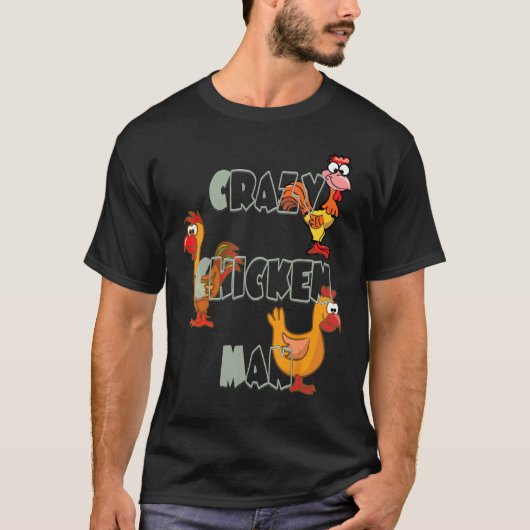 Crazy Kippenman T-shirt (Voorkant)