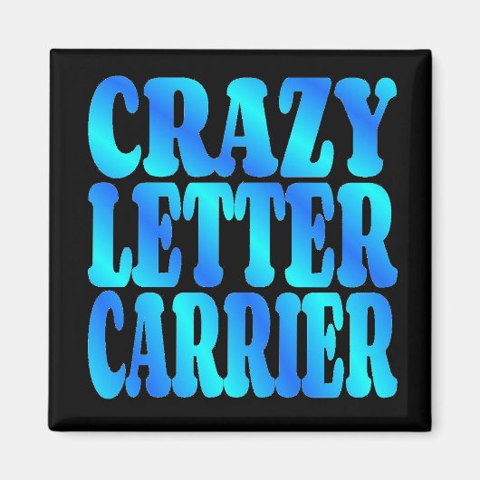 Crazy Letter Carrier Magneet (Voorkant)