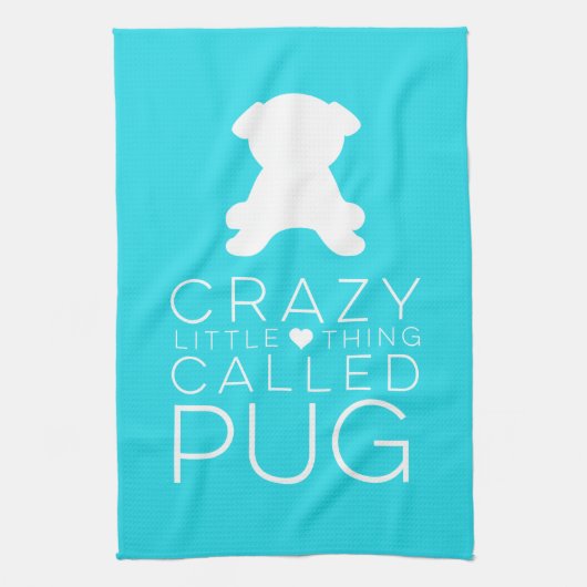 Crazy Little Thing noemde Pug Dish Towel Theedoek (Verticaal)