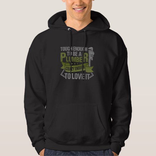 Crazy Loodgieter Mannen Loodgieter Pipefitter Hoodie (Voorkant)