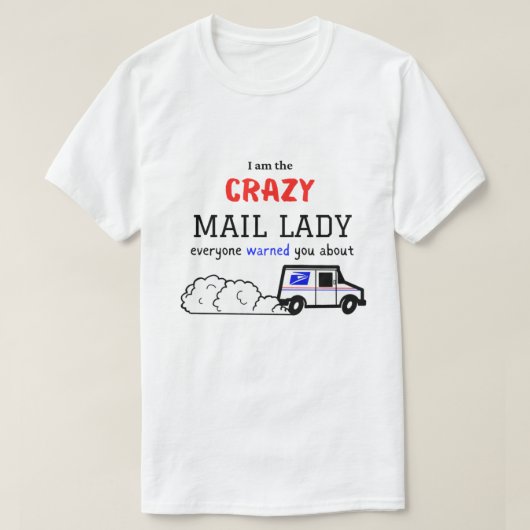 Crazy Mail Lady T-shirt (Design voorkant)