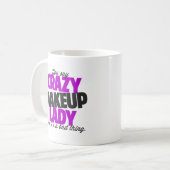 Crazy Makeup Lady Coffee Mok (Voorkant links)