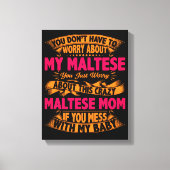 Crazy Maltese mam Canvas Afdruk (Voorkant)