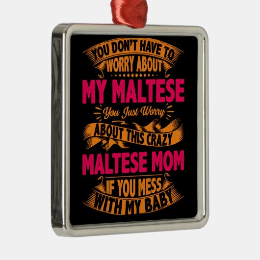 Crazy Maltese mam Metalen Ornament (Rechts)