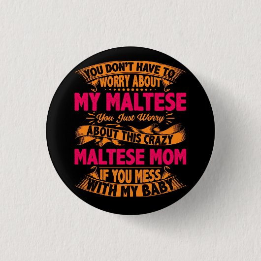 Crazy Maltese mam Ronde Button 3,2 Cm (Voorkant)
