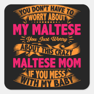Crazy Maltese mam Vierkante Sticker