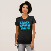Crazy Massage Therapeut T-shirt (Voorkant volledig)