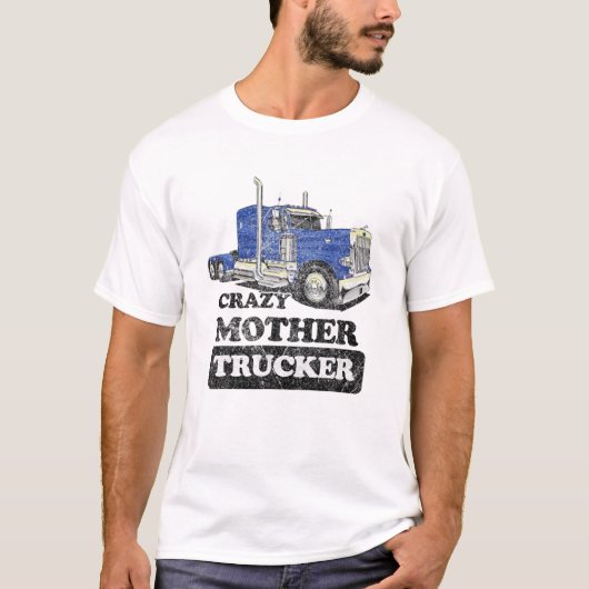 Crazy Moeder Trucker Funny Trucker Mam Distre T-shirt (Voorkant)