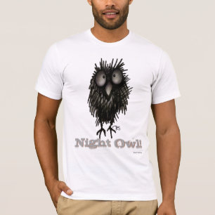 Crazy Night Owl - Funny Owl Gezegde T-shirt