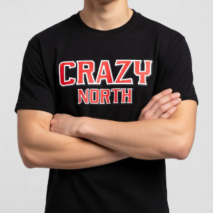 Crazy North  T-shirt