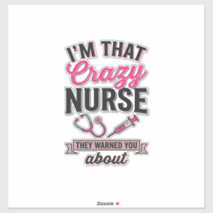 Crazy Nurse Quote Vintage Gravure Shirt Ontwerp_1 Sticker