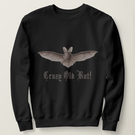 Crazy Old Bat Funny Batty Humor voor Cranky Women Trui (Design voorkant)