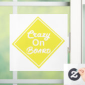 Crazy On Board Raamsticker (Huis)