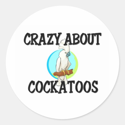 Crazy over Cockatoos Ronde Sticker (Voorkant)