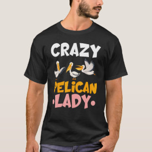 Crazy Pelican Lady Bird Pelican T-shirt