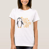Crazy Penguin Lady T-shirt (Voorkant)