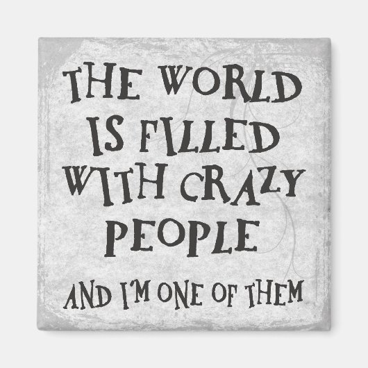 Crazy People Magneet (Voorkant)