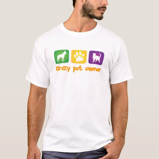 Crazy Pet Owner T-shirt (Voorkant)