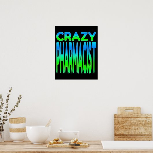 Crazy Pharmacist Poster (Keuken)