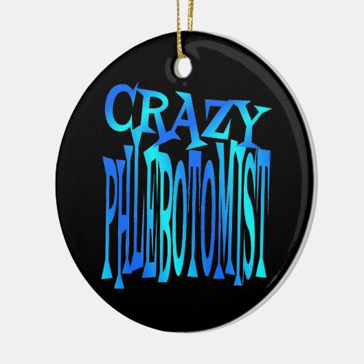 Crazy Phlebotomist Keramisch Ornament (Links)