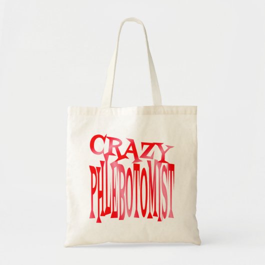 Crazy Phlebotomist Tote Bag (Voorkant)