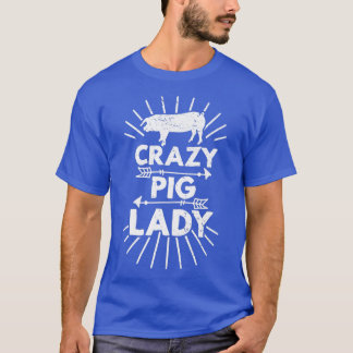 Crazy Pig Lady Boerderij Farmer Pig Lover T-shirt