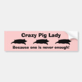 Crazy Pig Lady Bumperstickers (Voorkant)