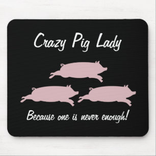 Crazy Pig Lady Mousepad Muismat