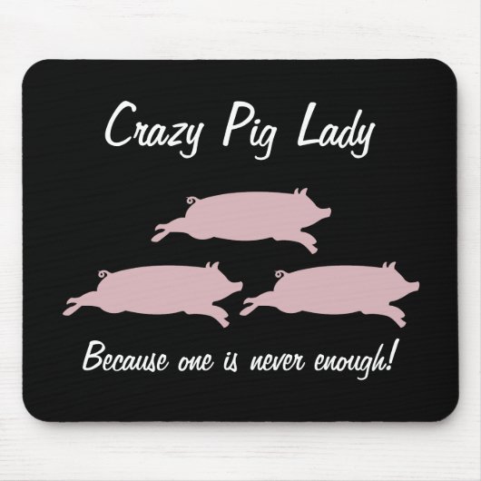 Crazy Pig Lady Mousepad Muismat (Voorkant)