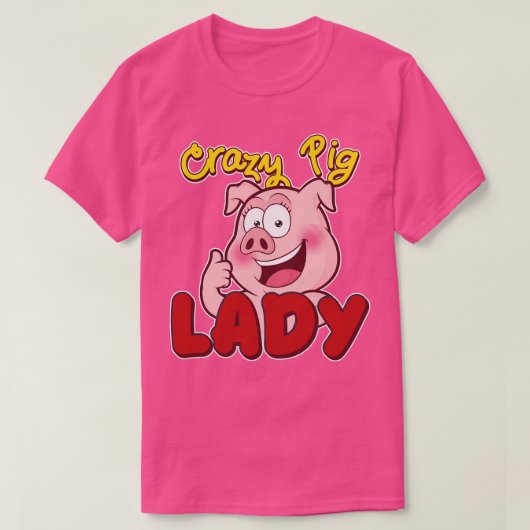 Crazy Pig Lady Pig Piglet Oink T-shirt (Design voorkant)
