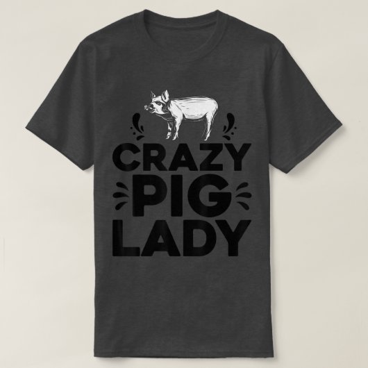Crazy Pig Lady T-shirt Funny Pigs Boerderij Poultr (Design voorkant)