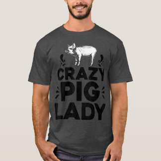 Crazy Pig Lady T-shirt Funny Pigs Boerderij Poultr
