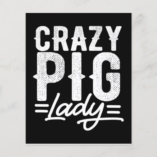 Crazy Pig | Vrouwe landbouw | Studentencadeau Flyer (Voorkant)