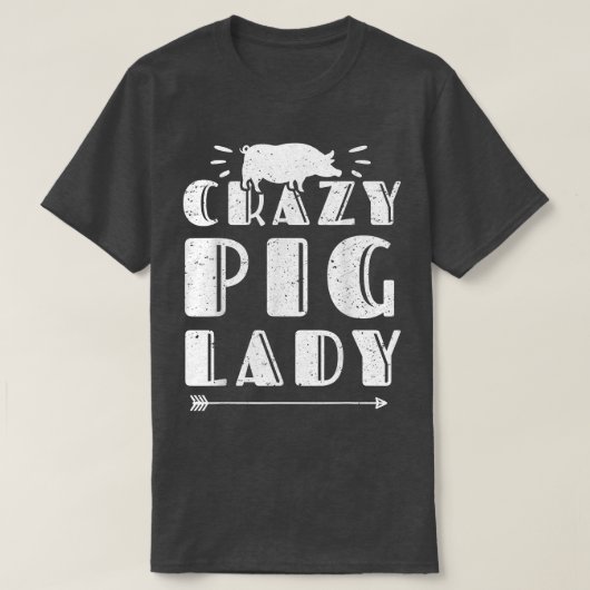 Crazy Ping Lady Pig Lover Animal Farmer 62 T-shirt (Design voorkant)