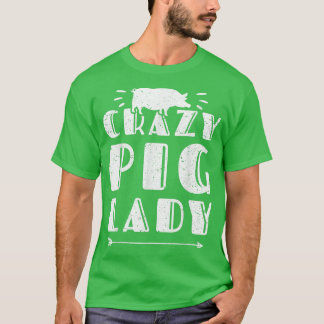 Crazy Ping Lady Pig Lover Animal Farmer Farmer T-shirt