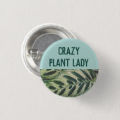 Crazy Plant Lady Button (Voorkant /achterkant)
