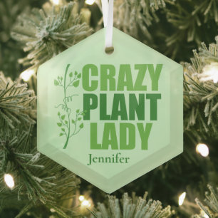 Crazy Plant Lady Cute Personalized Gardener Glas Ornament