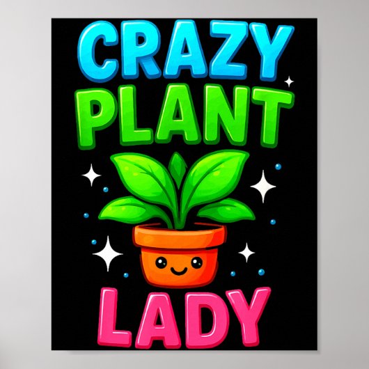 Crazy Plant Lady Gardening Funny Gardeners Men Wom Poster (Voorkant)
