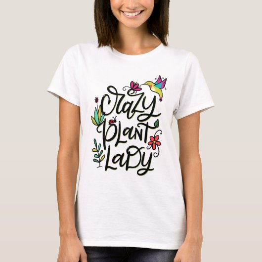Crazy Plant Lady, Hand Lettered T-shirt (Voorkant)