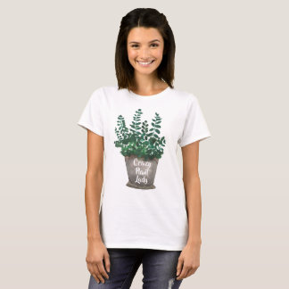Crazy Plant Lady II T-shirt