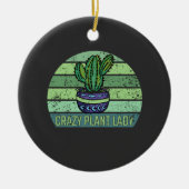 Crazy Plant Lady Keramisch Ornament (Voorkant)
