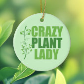 Crazy Plant Lady Keramisch Ornament