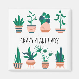Crazy Plant Lady koelkast Magnet